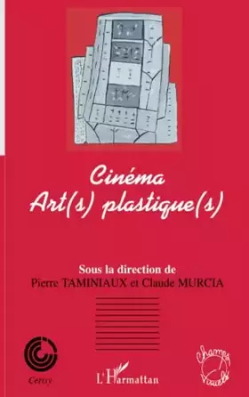 Couverture du produit · Cinéma Art(s) plastique(s)