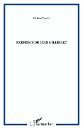 Couverture du produit · Présence de Jean Gillibert
