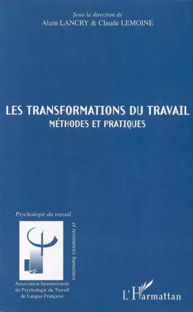 Couverture du produit · Les transformations du travail : Méthodes et pratiques