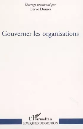 Couverture du produit · Gouverner les organisations