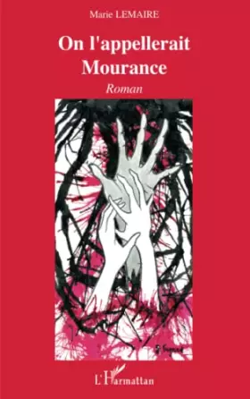 Couverture du produit · On l'appellerait Mourance