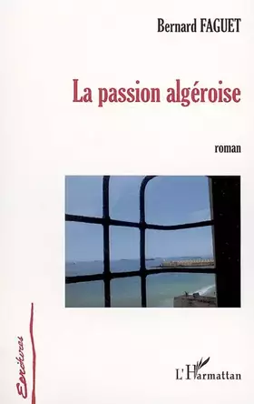 Couverture du produit · La passion algéroise