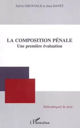 Couverture du produit · La composition pénale : Une première évaluation