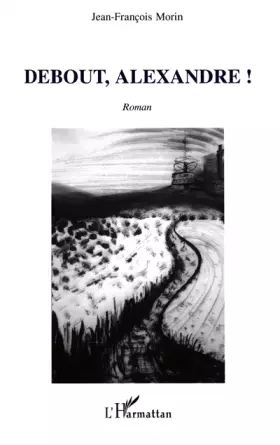 Couverture du produit · Debout, Alexandre !