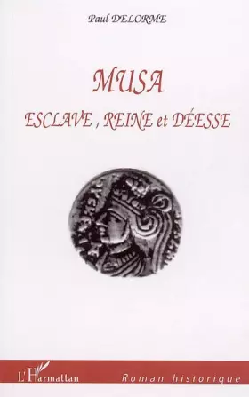 Couverture du produit · Musa : Esclave, reine et déesse