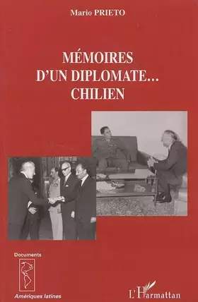 Couverture du produit · Mémoires d'un diplomate... chilien