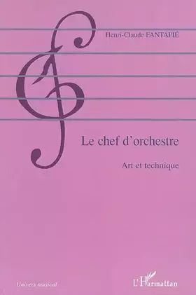 Couverture du produit · Le chef d'orchestre: Art et technique