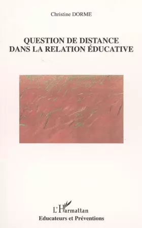 Couverture du produit · Question de distance dans la relation éducative