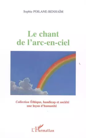 Couverture du produit · Le chant de l'arc-en-ciel