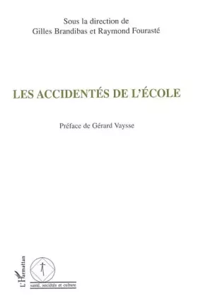 Couverture du produit · Les accidentés de l'école