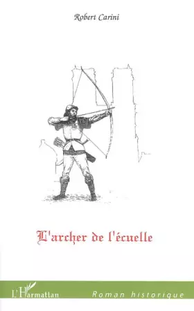 Couverture du produit · L'archer de l'écuelle