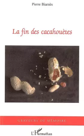 Couverture du produit · La fin des cacahouètes