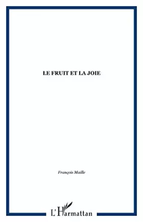 Couverture du produit · Fruit et la Joie