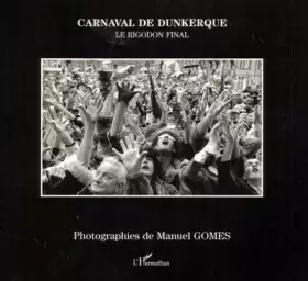 Couverture du produit · Carnaval de Dunkerque. le Rigodon Final