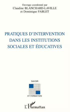 Couverture du produit · Pratiques d'intervention dans les institutions sociales et educatives