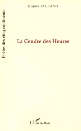 Couverture du produit · Cendre des Heures (la)