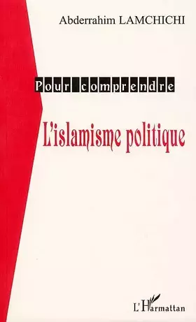 Couverture du produit · L'ISLAMISME POLITIQUE