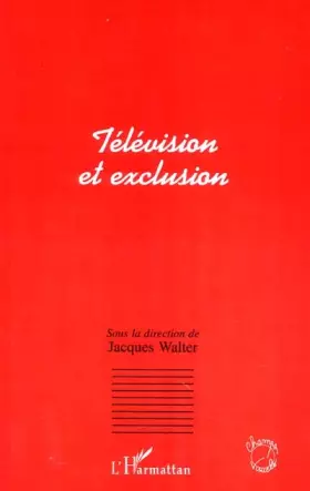 Couverture du produit · Television et exclusion