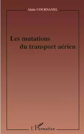 Couverture du produit · Les mutations du transport aérien