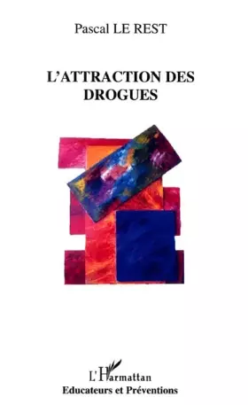 Couverture du produit · L'Attraction des drogues