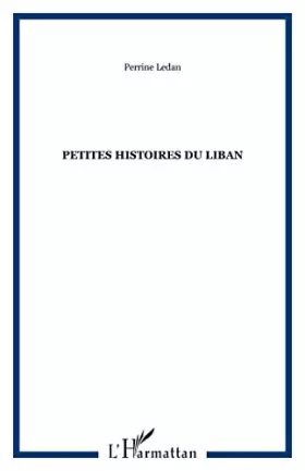 Couverture du produit · Petites histoires du Liban