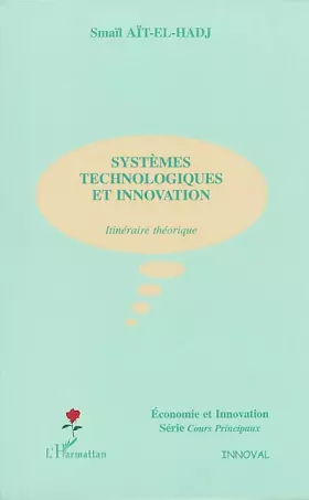 Couverture du produit · Systemes technologiques et innovation.itineraire theo