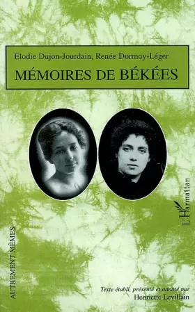 Couverture du produit · Mémoires de békées : textes inédits