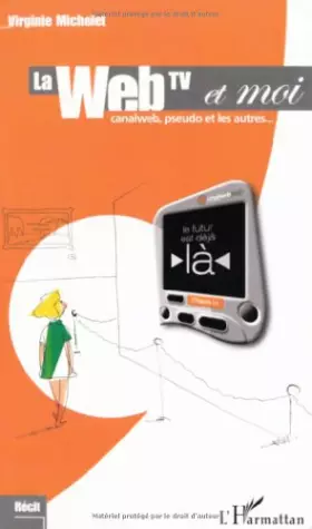Couverture du produit · La WebTV et moi
