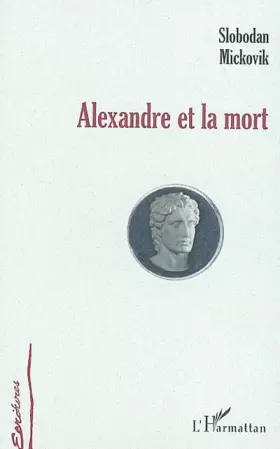 Couverture du produit · Alexandre et la mort