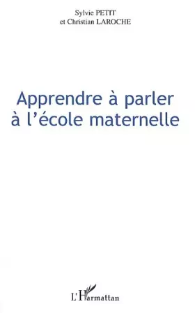 Couverture du produit · APPRENDRE A PARLER A L'ECOLE MATERNELLE