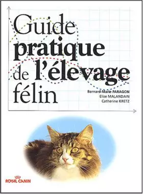 Couverture du produit · Guide pratique de l'élevage félin