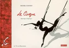 Couverture du produit · Le Cirque: Reportages Graphiques