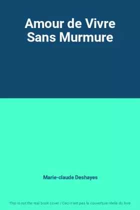 Couverture du produit · Amour de Vivre Sans Murmure
