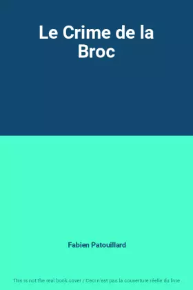 Couverture du produit · Le Crime de la Broc