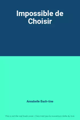 Couverture du produit · Impossible de Choisir
