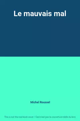 Couverture du produit · Le mauvais mal