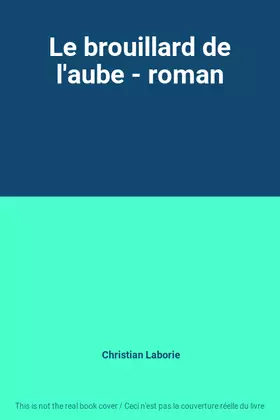 Couverture du produit · Le brouillard de l'aube - roman