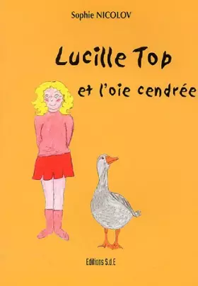 Couverture du produit · Lucille Top et l'oie cendrée