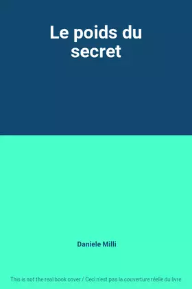 Couverture du produit · Le poids du secret
