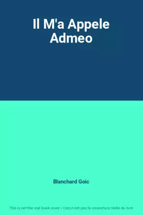 Couverture du produit · Il M'a Appele Admeo