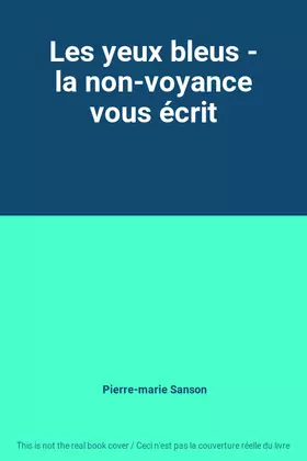 Couverture du produit · Les yeux bleus - la non-voyance vous écrit