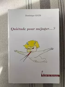 Couverture du produit · Quiétude pour méjuger ?