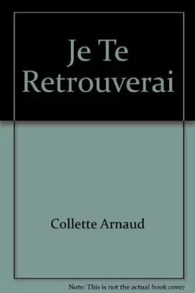 Couverture du produit · Je Te Retrouverai