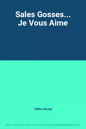 Couverture du produit · Sales Gosses... Je Vous Aime