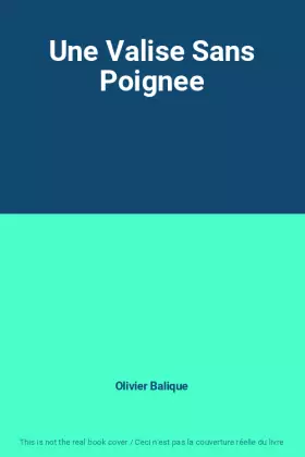 Couverture du produit · Une Valise Sans Poignee