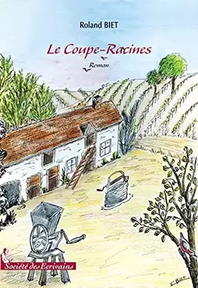 Couverture du produit · Le coupe-racines - roman