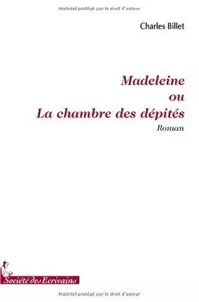 Couverture du produit · MADELEINE OU LA CHAMBRE DES DEPITES