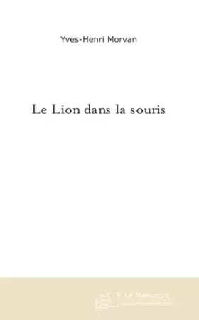 Couverture du produit · Le Lion dans la souris