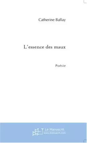 Couverture du produit · L'essence des maux