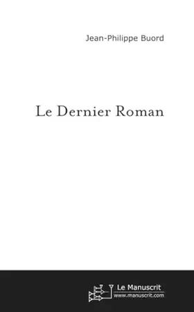 Couverture du produit · Le dernier roman